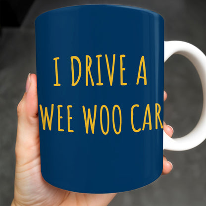 I Drive A Wee Woo Car, Police Car