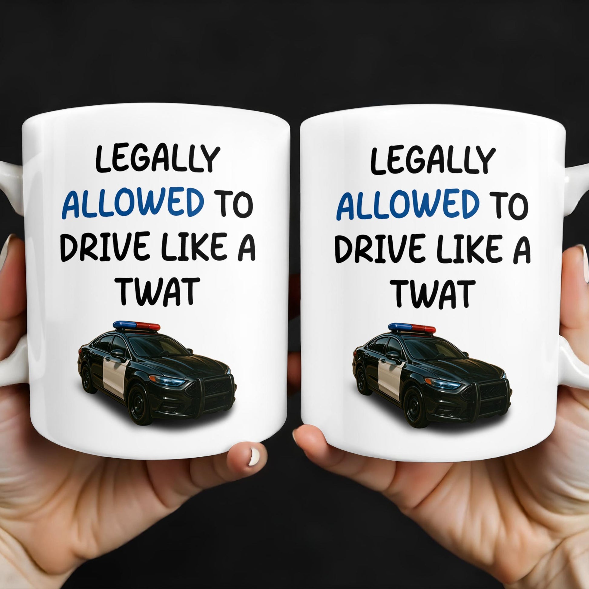 Legally Allowed To Drive Like A Twat, Police Car