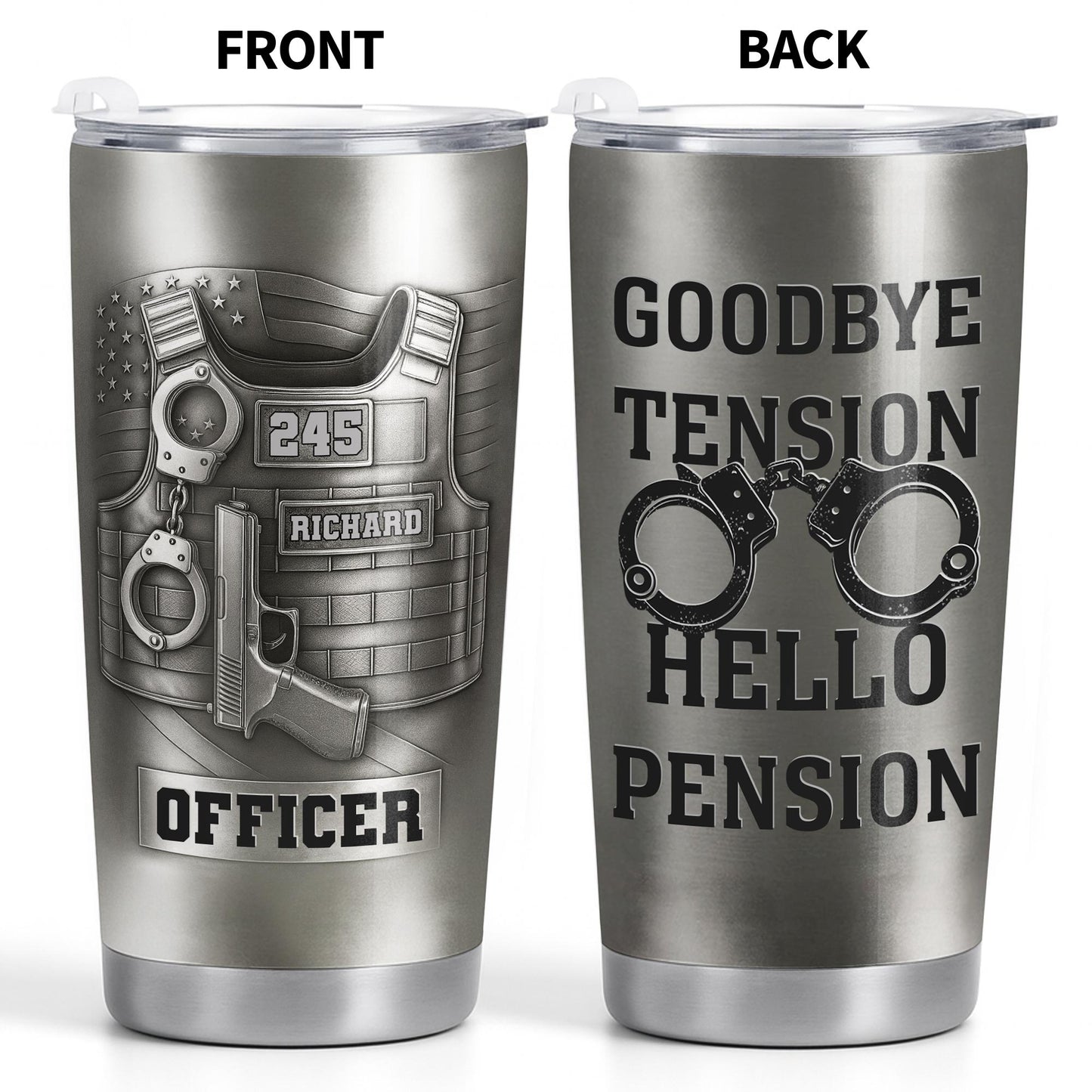 Officer Goodbye Tension Hello Pension Police Vest And Handcuffs - Personalized Custom Stainless Steel Tumbler 20oz 30oz - OFC077_TB