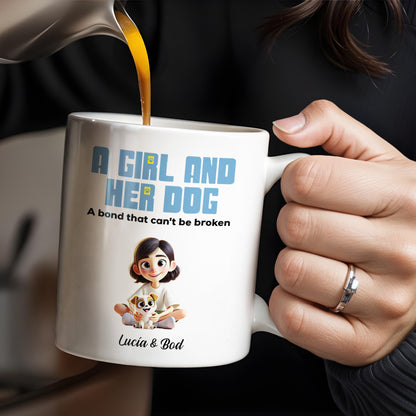 A Girl And Her Dog, A Bond That Can't Be Broken Mug - Personalized Custom Coffee Mug - PET100_MG