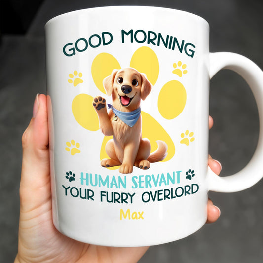 Good Morning Your Furry Overlord Dog Paw Prints Mug