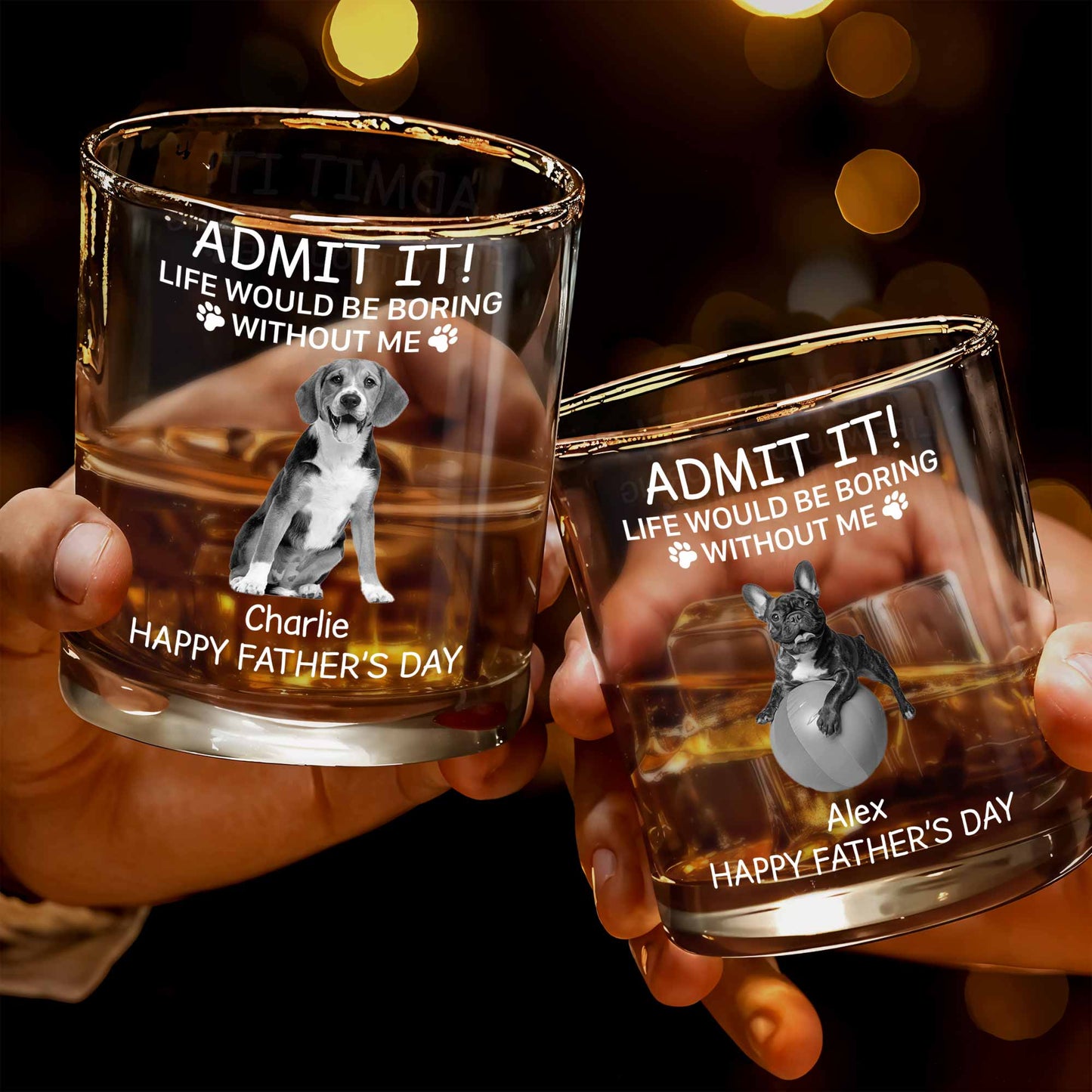 Admit It! Life Would Be Boring Without Me, Paw Prints And Dog