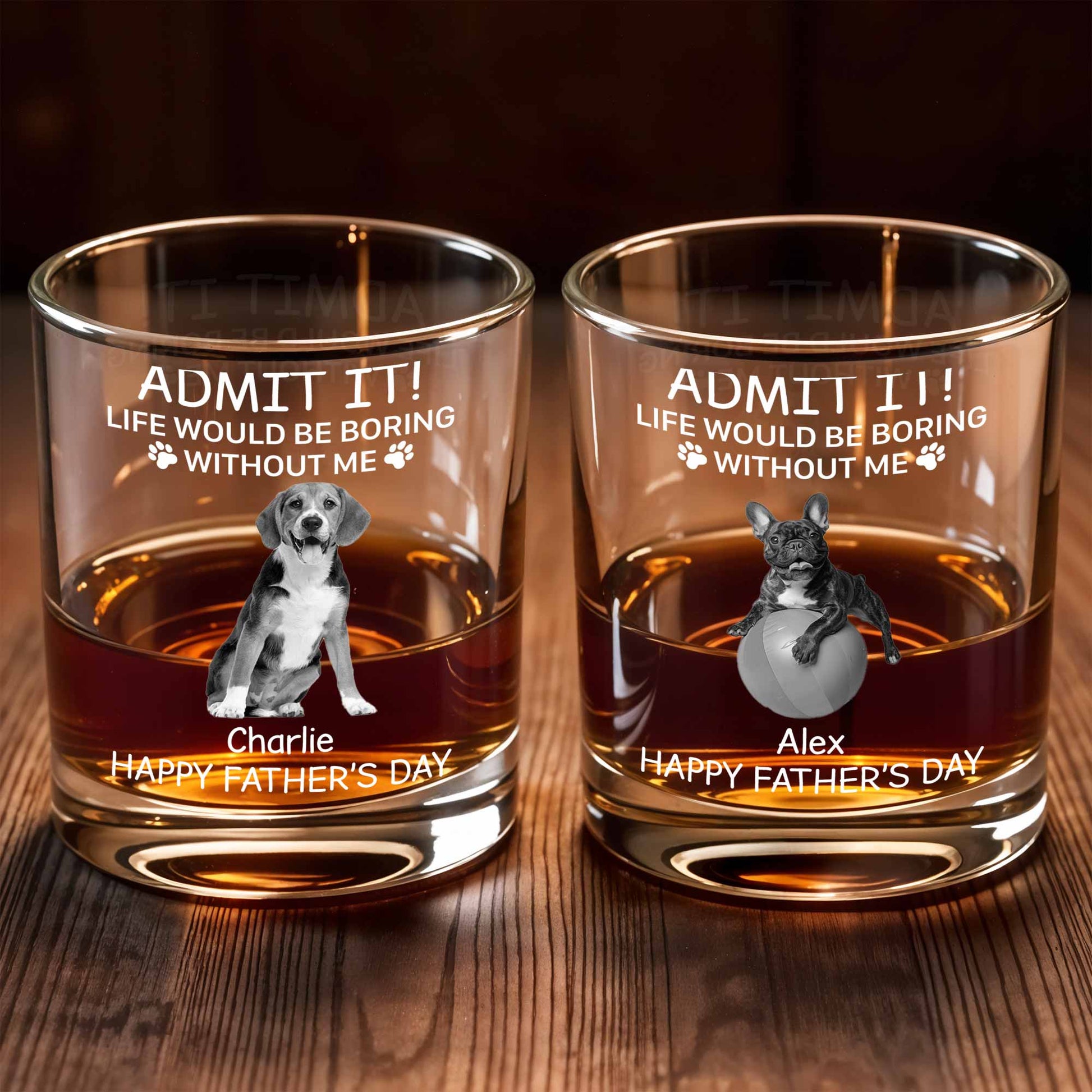 Admit It! Life Would Be Boring Without Me, Paw Prints And Dog