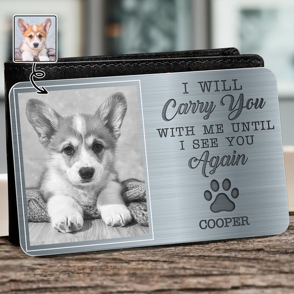 I Will Carry You With Me Until I See You Again Paw Print