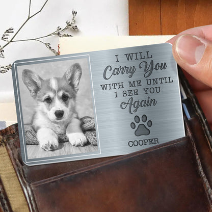 I Will Carry You With Me Until I See You Again Paw Print