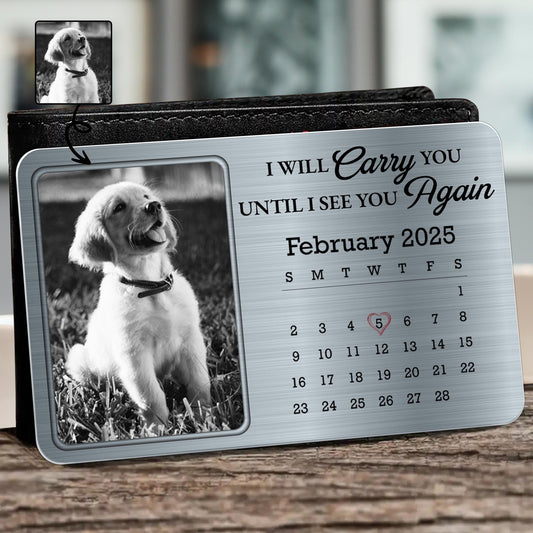 I Will Carry You Again Until I See You February 2025, Dog And Calendar