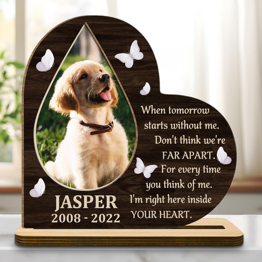 When Tomorrow Starts Without Me, Dog And Butterflies Wood Plaque