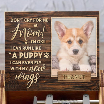 Don't Cry For Me Mom, I Can Fly With My New Wings, Dog And Paw Prints