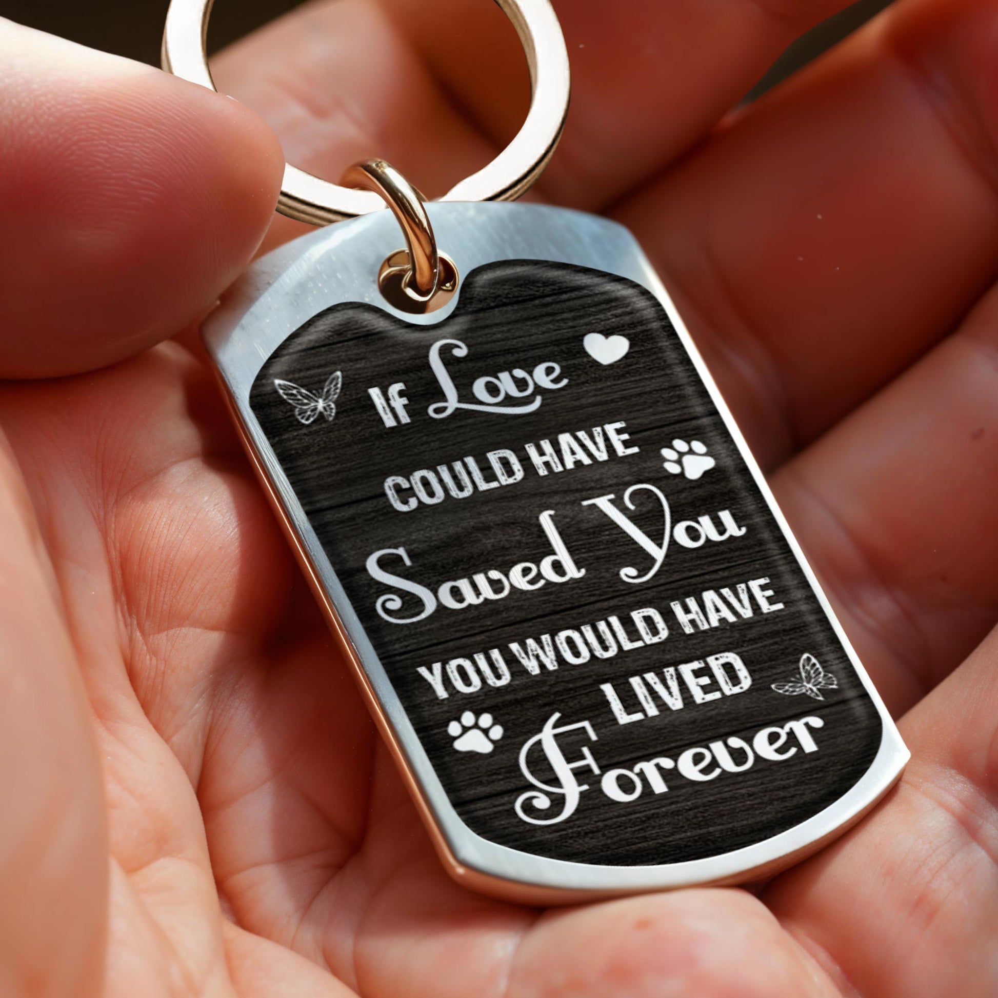 If Love Could Have Saved You, You Would Have Lived Forever, Paw Prints and Butterfly