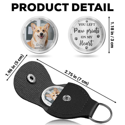 You Left Paw Prints On My Heart Keychain