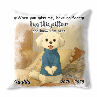 When You Miss Me Hug This Pillow Dog Design