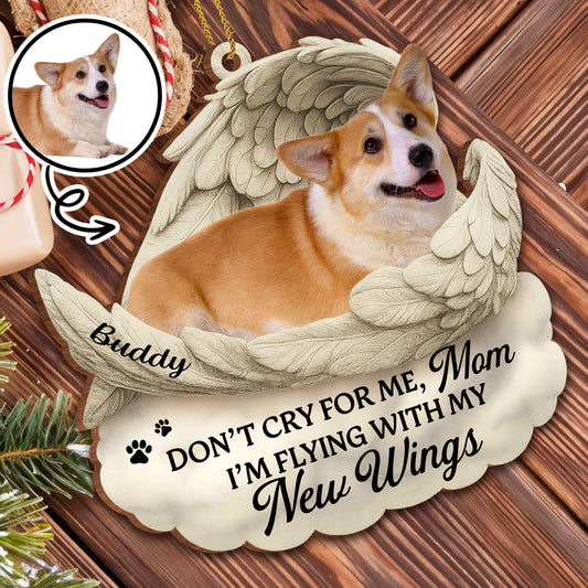 Don't Cry For Me I'm Flying With New Wings And Paw Prints