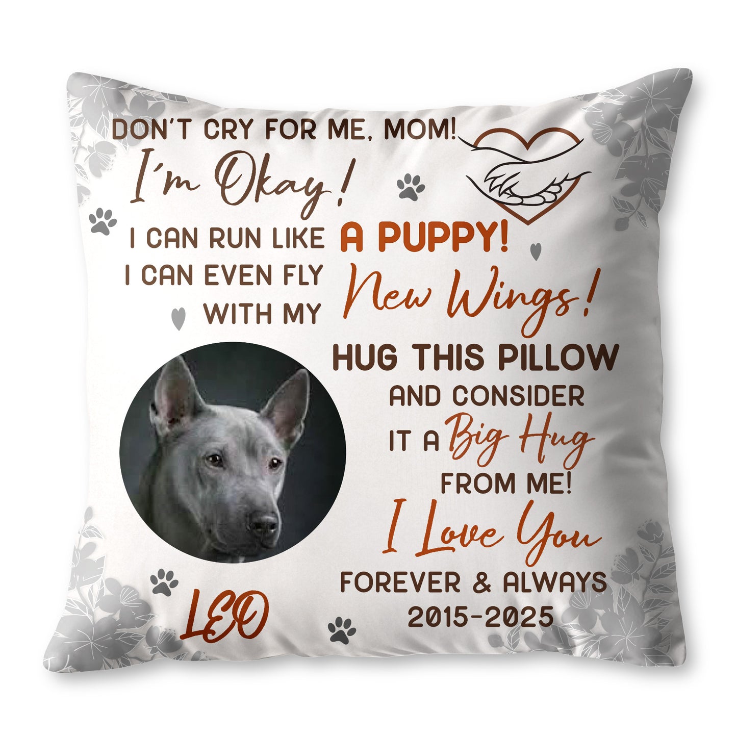 Don't Cry For Me Mom, I'm Okay! Wings Big Hug Dog Pillow - Personalized Custom Pillow, Insert Included - PME132_PLW