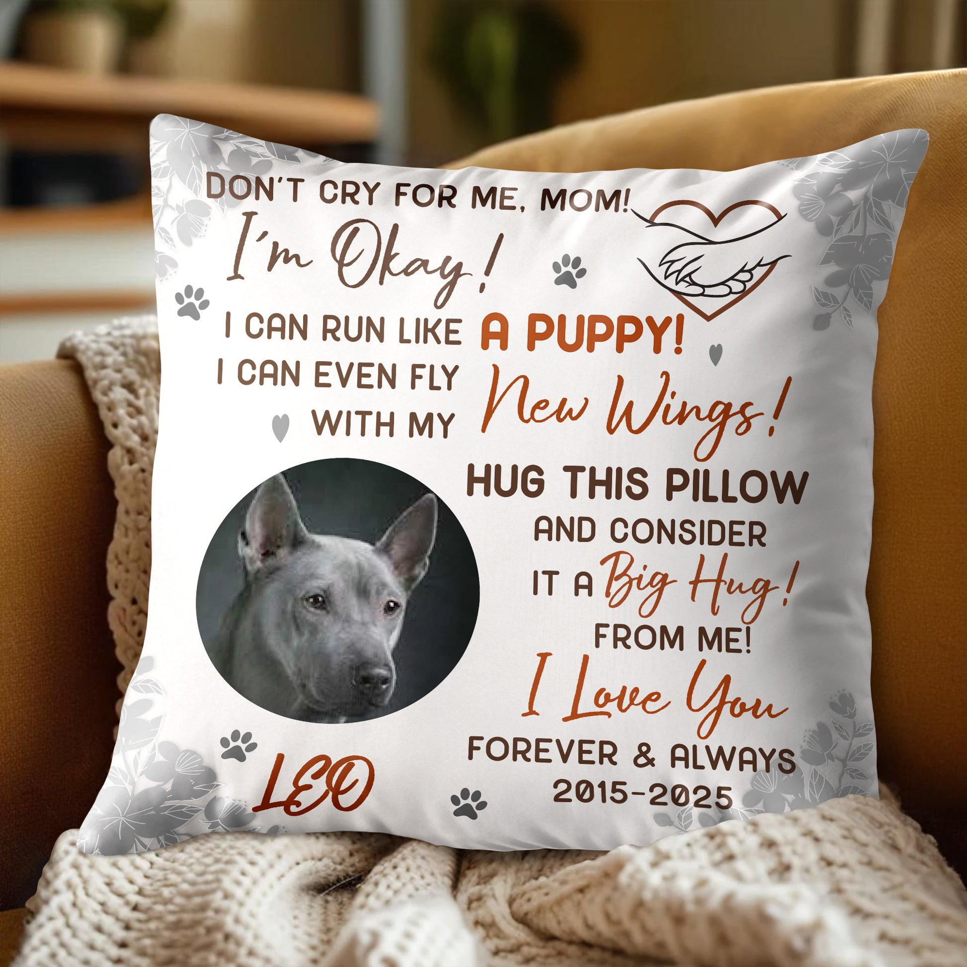 Don't Cry For Me Mom, I'm Okay! Wings Big Hug Dog Pillow