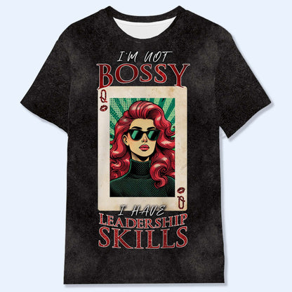 Je ne suis pas autoritaire, j'ai des compétences en leadership - T-shirt unisexe personnalisé imprimé sur toute la surface - QCUS028_3T