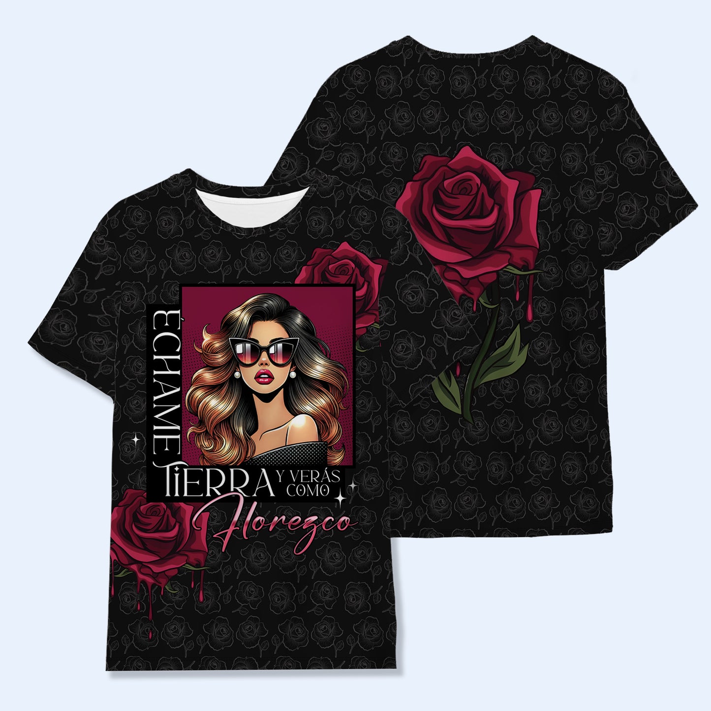 Échame Tierra Y Verás Como Florezco - Personalized Custom Unisex All-Over Printed T-Shirt - QCUS032_3T