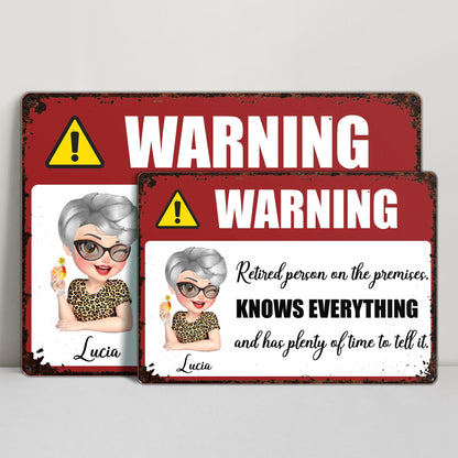 Warning Retired Person On The Premises, Knows Everything