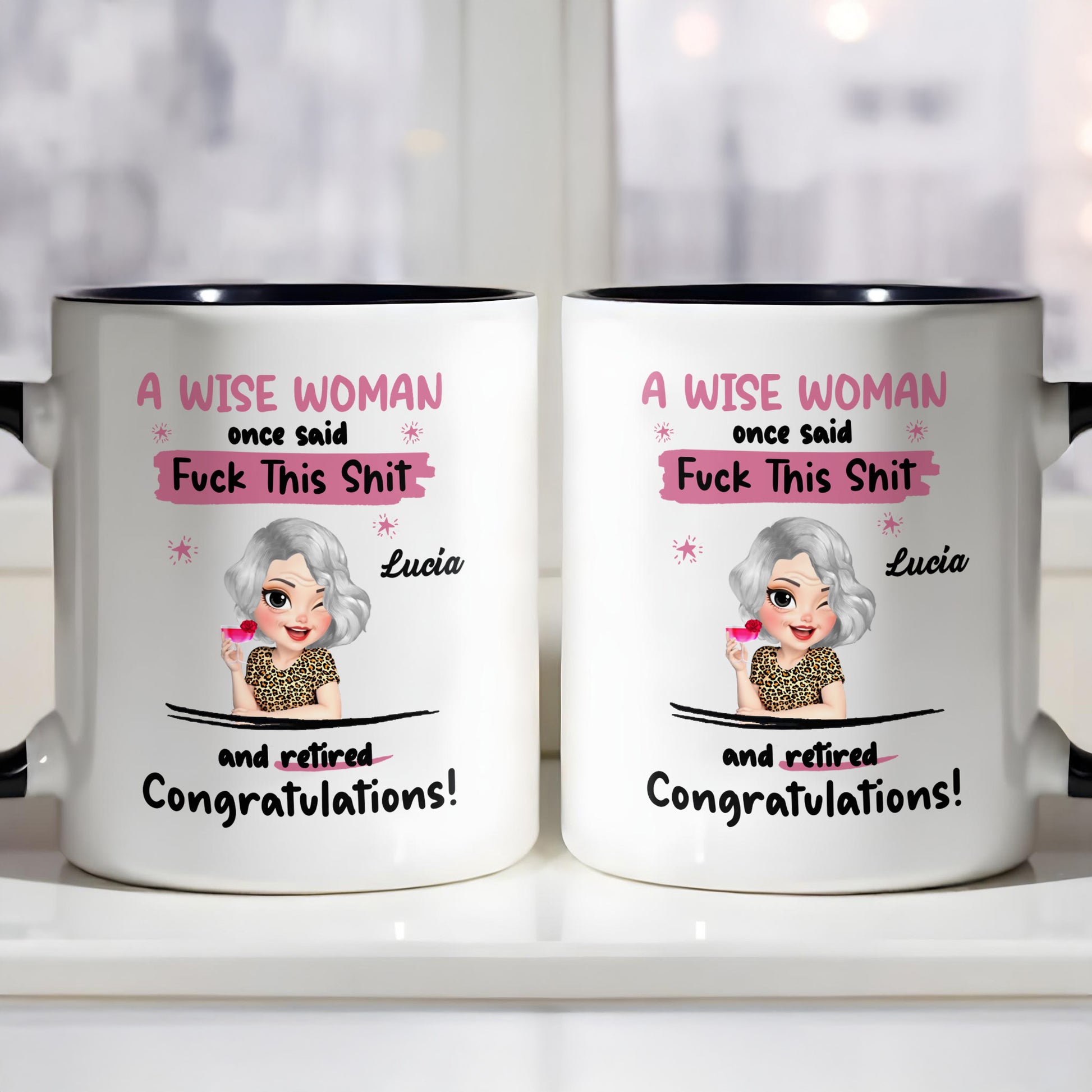 A Wise Woman Once Said Congratulations Retiree Mug