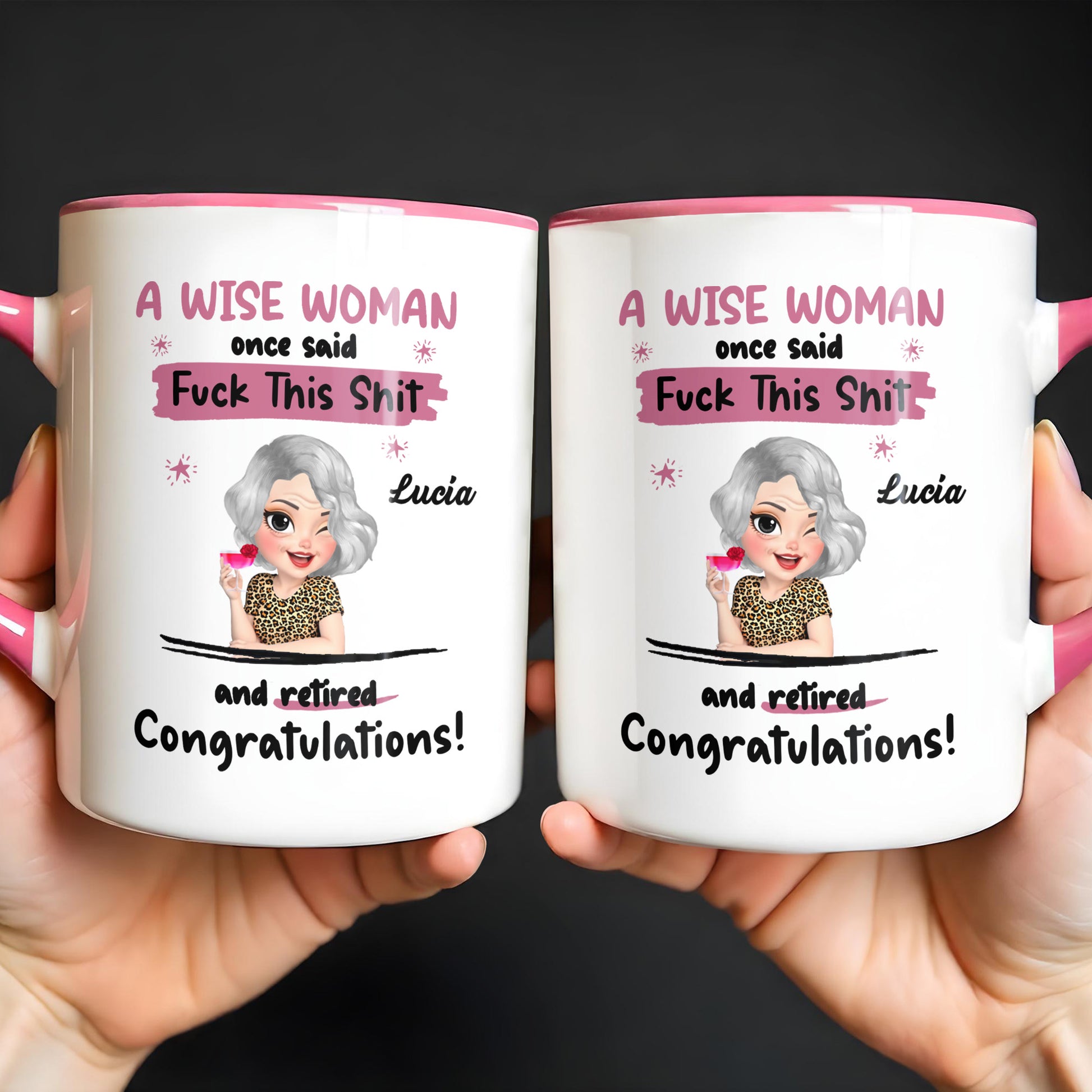 A Wise Woman Once Said Congratulations Retiree Mug