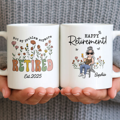 Not My Problem Anymore Retired With Flowers