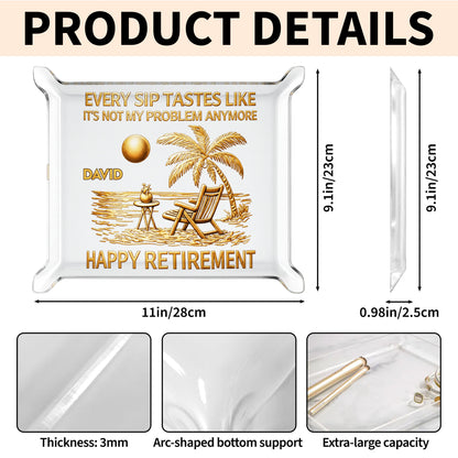 Every Sip Tastes Like Happy Retirement Beach Chair Palm Tree