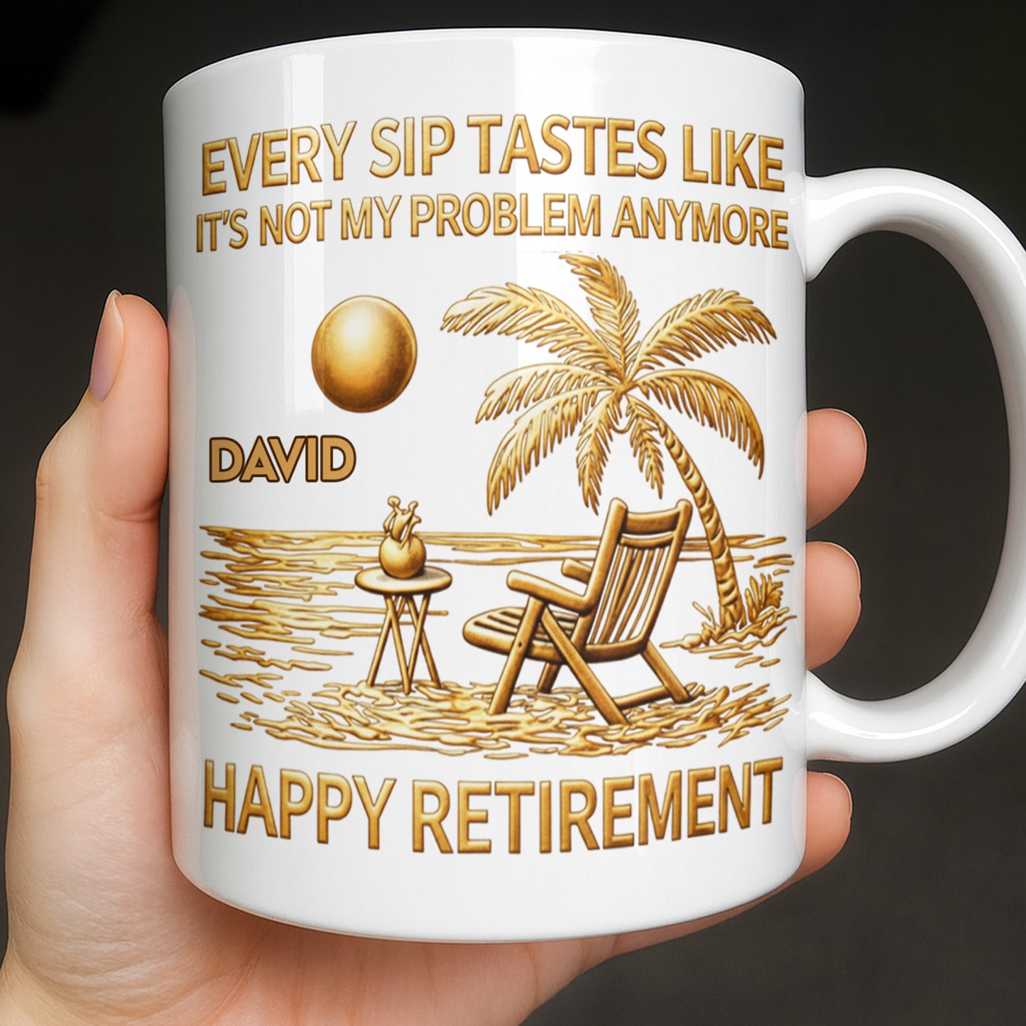 Every Sip Tastes Like Happy Retirement Palm Tree and Beach Design