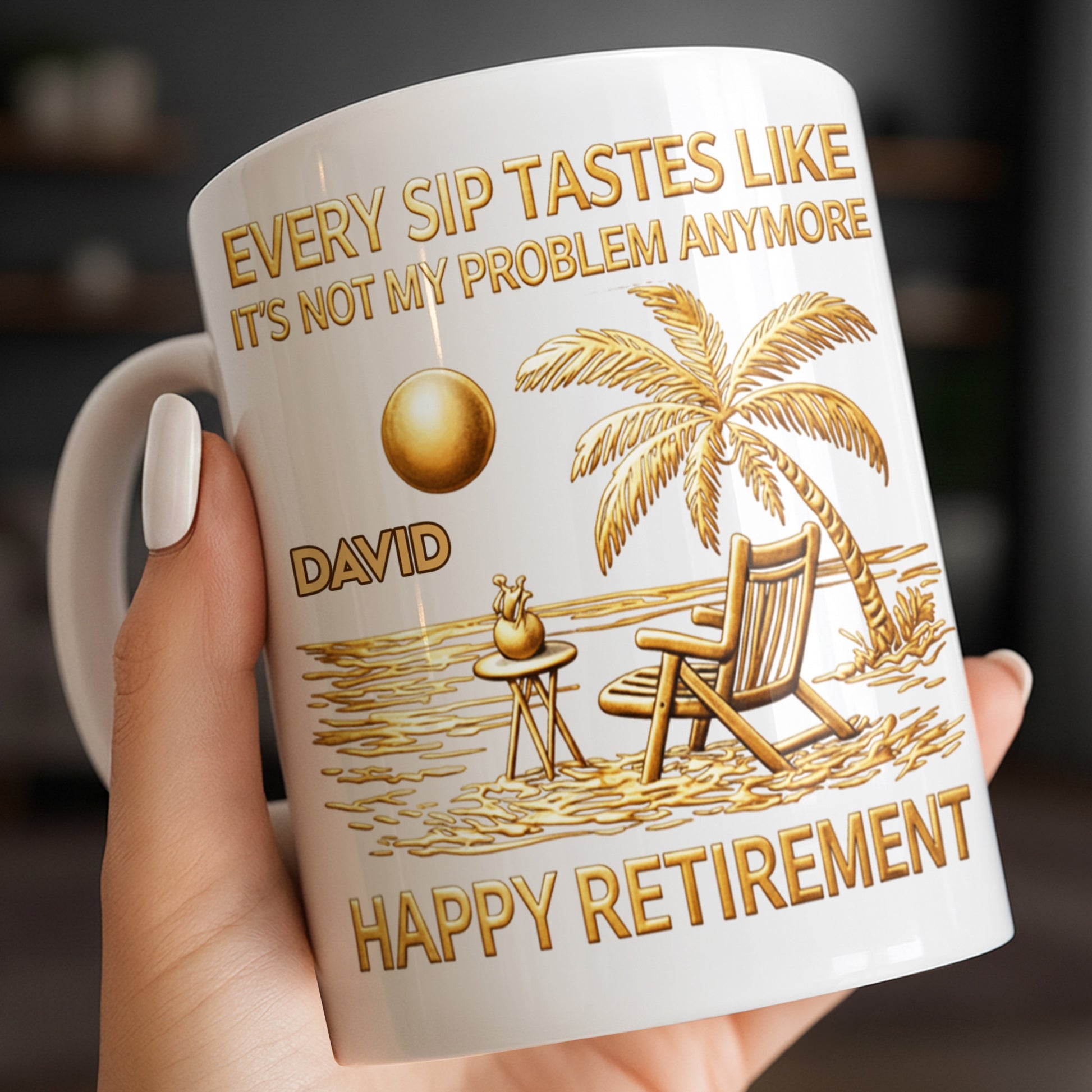 Every Sip Tastes Like Happy Retirement Palm Tree and Beach Design