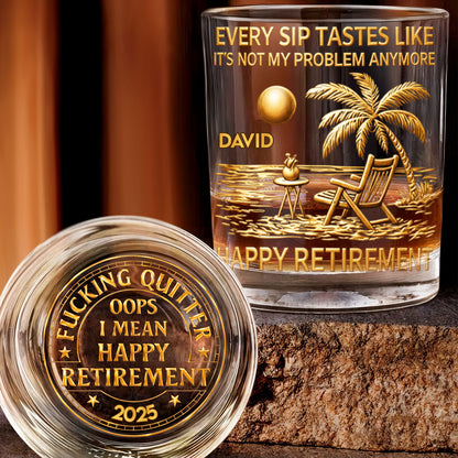 Every Sip Tastes Like It's Not My Problem Anymore Palm Tree Beach Retirement