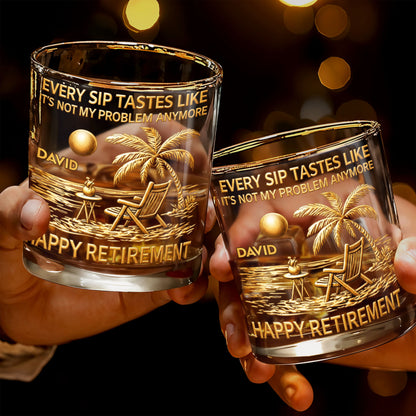 Every Sip Tastes Like It's Not My Problem Anymore Palm Tree Beach Retirement