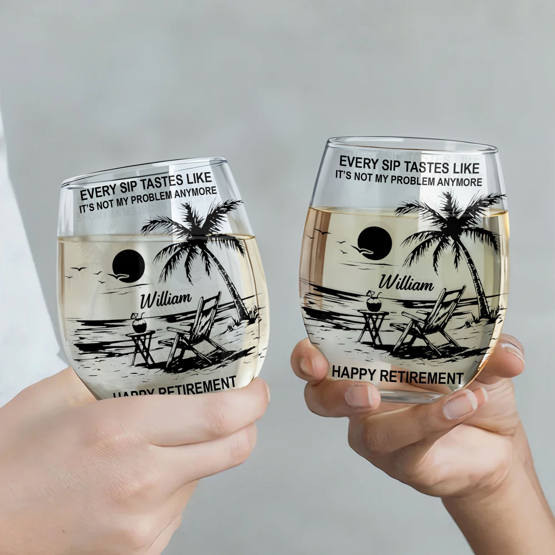 Every Sip Tastes Like It's Not My Problem Anymore Tropical Beach Retirement