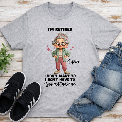 I'm Retired I Don't Want To Retired Woman With Hearts