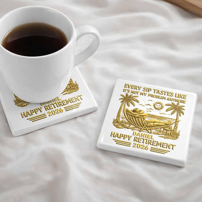 Every Sip Tastes Like Happy Retirement With Hammock And Palm Trees - Personalized Custom Ceramic Coaster, Square Shape - RETIRE026_SOCO