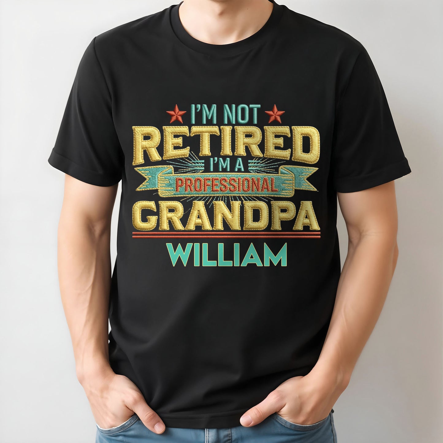 I'm Not Retired I'm A Professional Grandma Grandpa With 3D Embroidery - Personalized Custom Unisex T-shirt, Hoodie - RETIRE110_BBAS