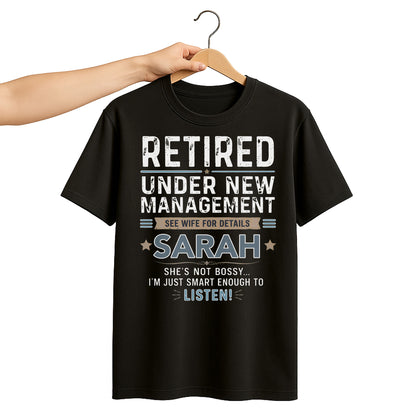 Retired Under New Management See Wife For Details Typography Stars - Personalized Custom Unisex T-shirt, Hoodie - RETIRE121_BBAS
