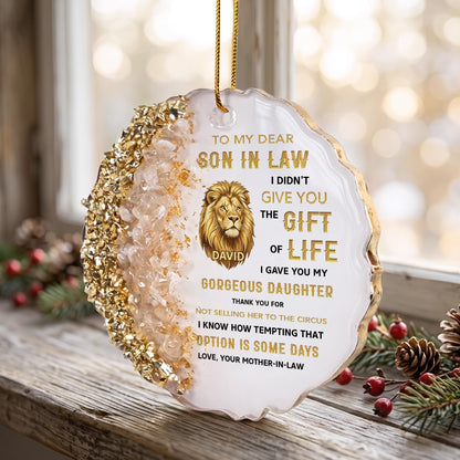 To My Dear Son In Law Give You The Gift Of Life Lion Ornament - Personalized Resin Ornament - SILA011_RESIO