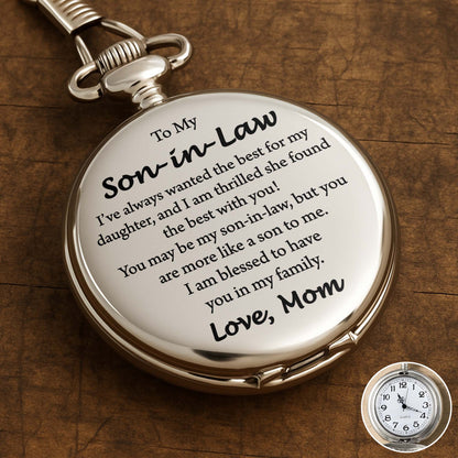 To My Son-in-Law I Have Always Wanted The Best For My Daughter - Personalized Silver Plated Pocket Watch - SILA019_SWATCH