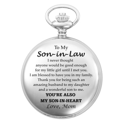 To My Son In Law You Are Also My Son In Heart Engraved Pocket Watch - Personalized Silver Plated Pocket Watch - SILA032_SWATCH