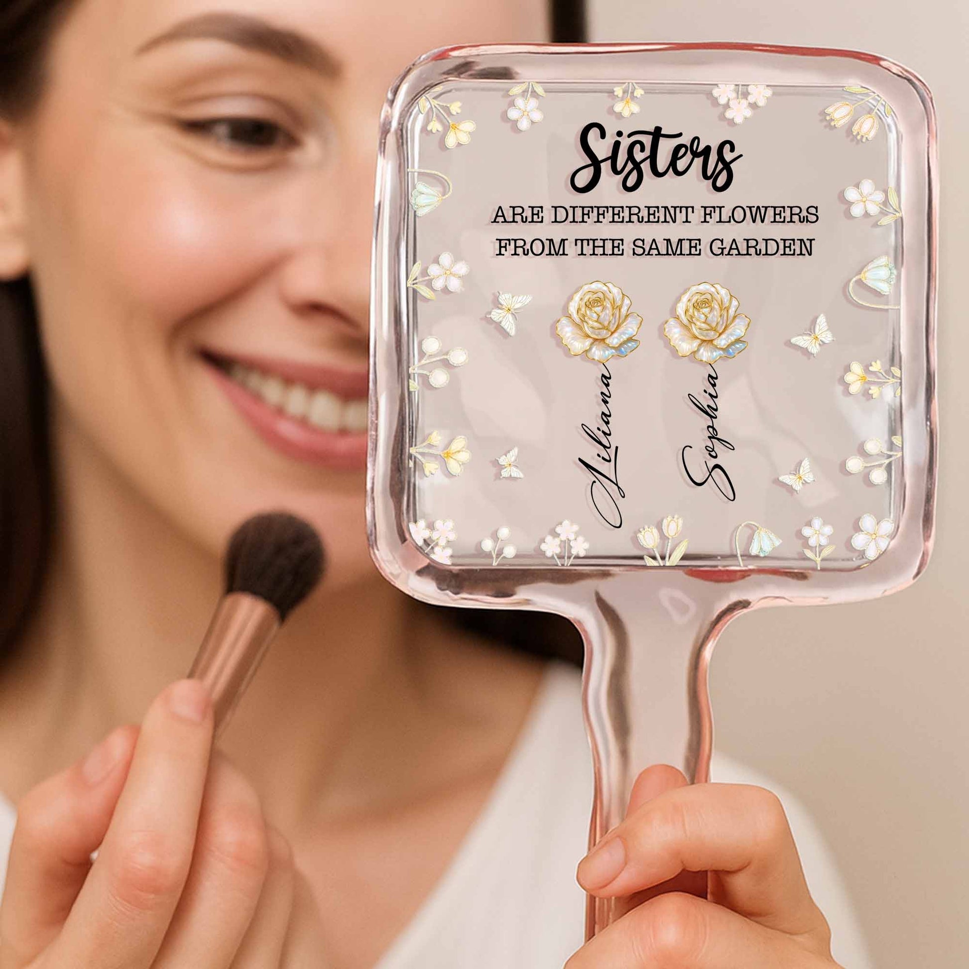 Sisters Are Different Flowers From The Same Garden