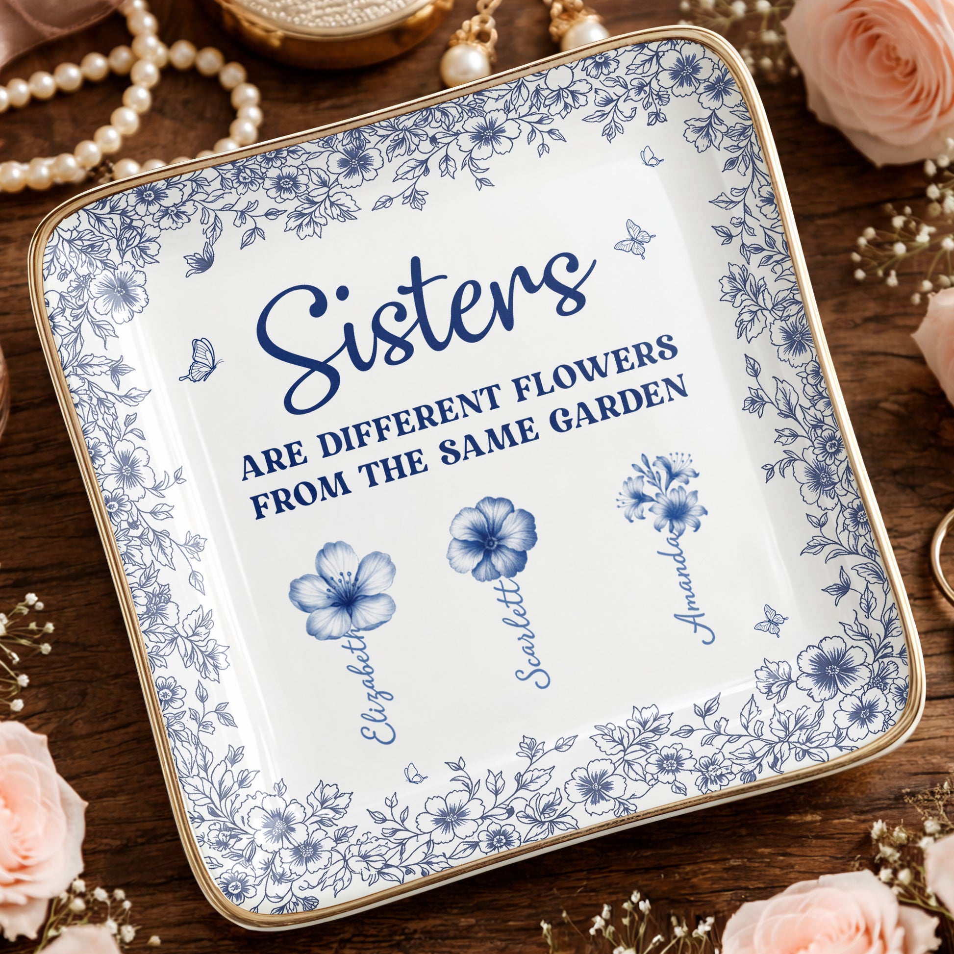 Sisters Are Different Flowers From The Same Garden Personalized Birth Flowers
