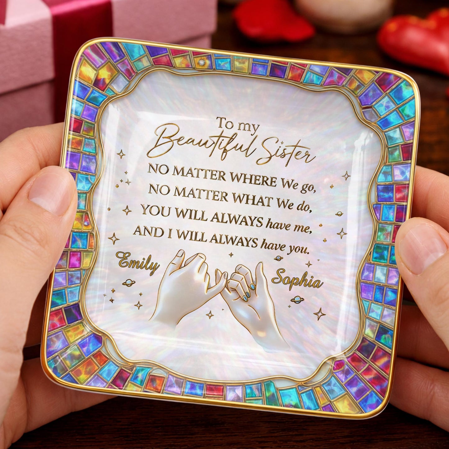 To My Beautiful Sister, You Will Always Have Me, Hands and Stars Design