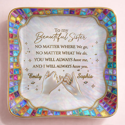 To My Beautiful Sister, You Will Always Have Me, Hands and Stars Design