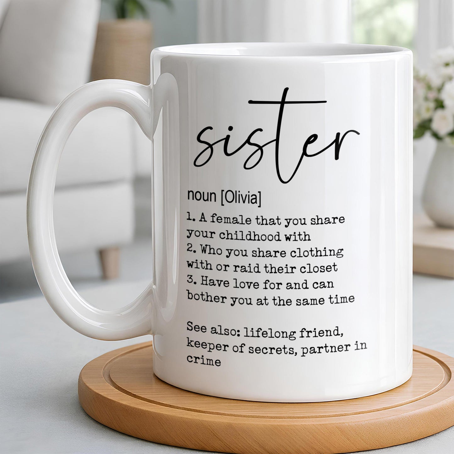 Sister Noun Definition Lifelong Friend And Partner In Crime - Personalized Custom Coffee Mug - SIS033_MG