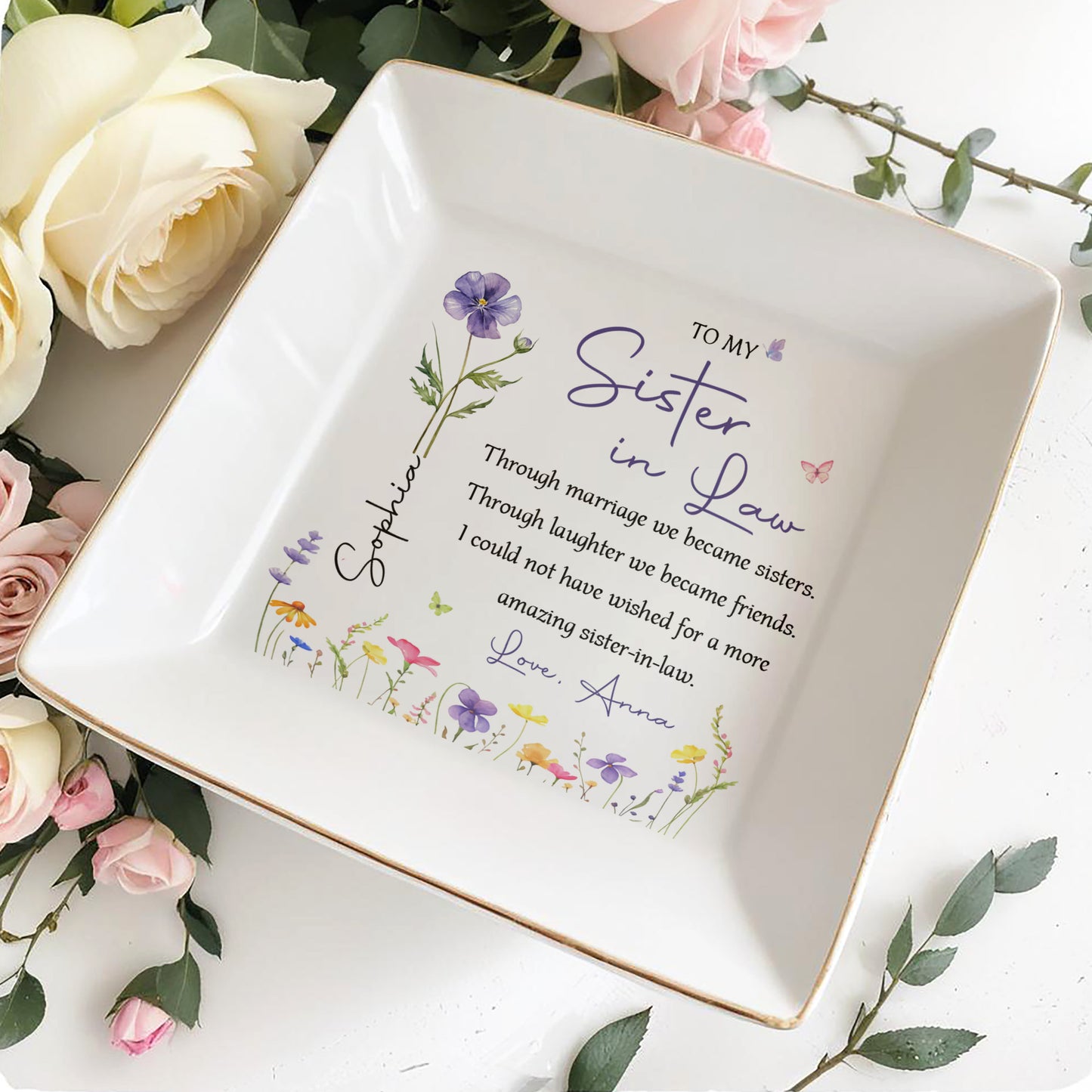 To My Sister In Law Through Marriage We Became Sister Birth Month Flowers - Personalized Custom Jewelry Dish, Square Ceramic Dish - SIS037_SCRD