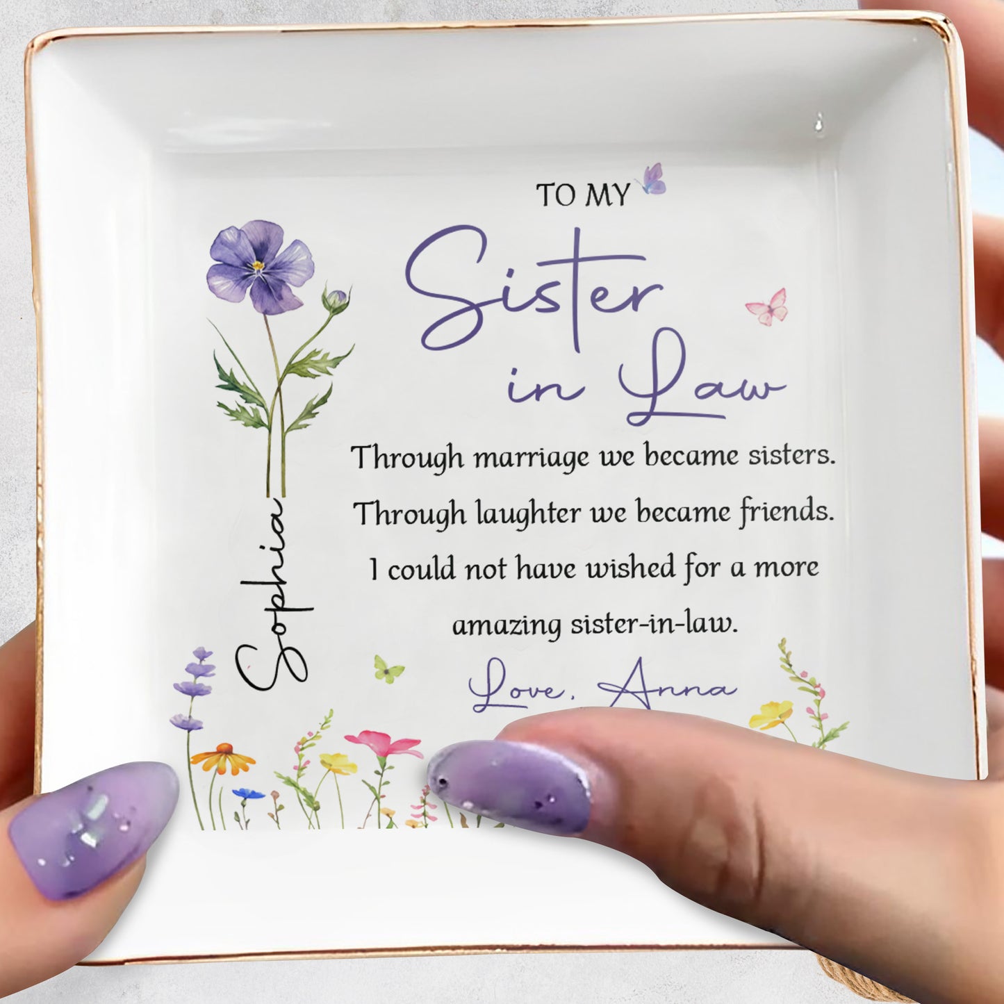 To My Sister In Law Through Marriage We Became Sister Birth Month Flowers - Personalized Custom Jewelry Dish, Square Ceramic Dish - SIS037_SCRD