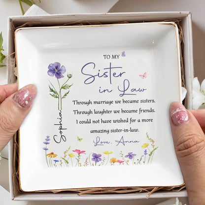 To My Sister In Law Through Marriage We Became Sister Birth Month Flowers - Personalized Custom Jewelry Dish, Square Ceramic Dish - SIS037_SCRD