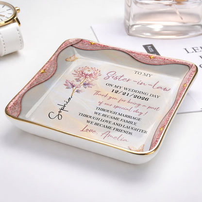 To My Sister In Law On My Wedding Day Birth Month Flower - Personalized Custom Jewelry Dish, Ceramic Dish, Square Shape - SIS081_SCRF