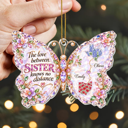 The Love Between Sisters Has No Distance Butterfly With Flowers And States - Personalized Custom Acrylic Ornament, Christmas Gift - SIS242_ACO
