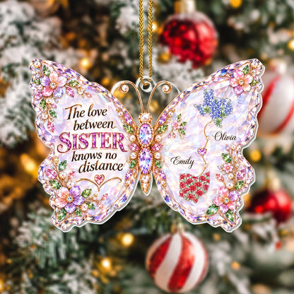 The Love Between Sisters Has No Distance Butterfly With Flowers And States - Personalized Custom Acrylic Ornament, Christmas Gift - SIS242_ACO