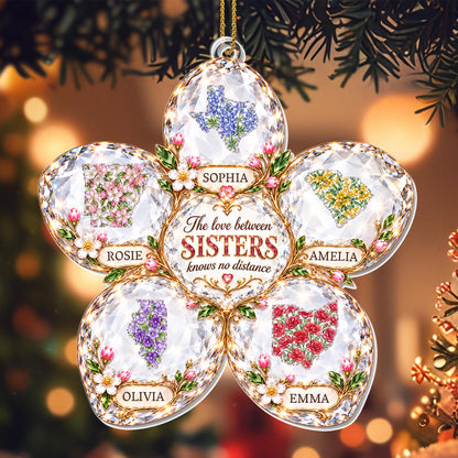 The Love Between Sisters Knows No Distance Floral State Maps - Personalized Custom Acrylic Ornament, Christmas Gift - SIS246_ACO