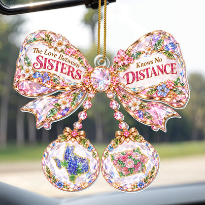 The Love Between Sisters Knows No Distance Crystal Bow With States - Personalized Custom Acrylic Ornament, Christmas Gift - SIS253_ACO